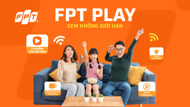 Giải trí trọn vẹn, không giới hạn với truyền hình FPT Play